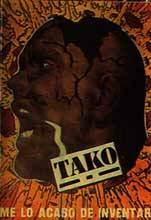 Tako : Me Lo Acabo de Inventar